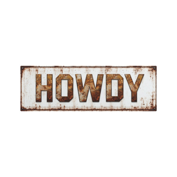 Howdy Vintage Farmhouse Metal Sign