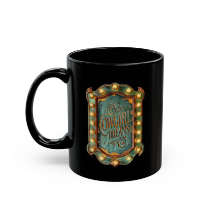 Cowgirl Dreams Black Coffee Cup, 11oz - Cowgirl Home & Ranch