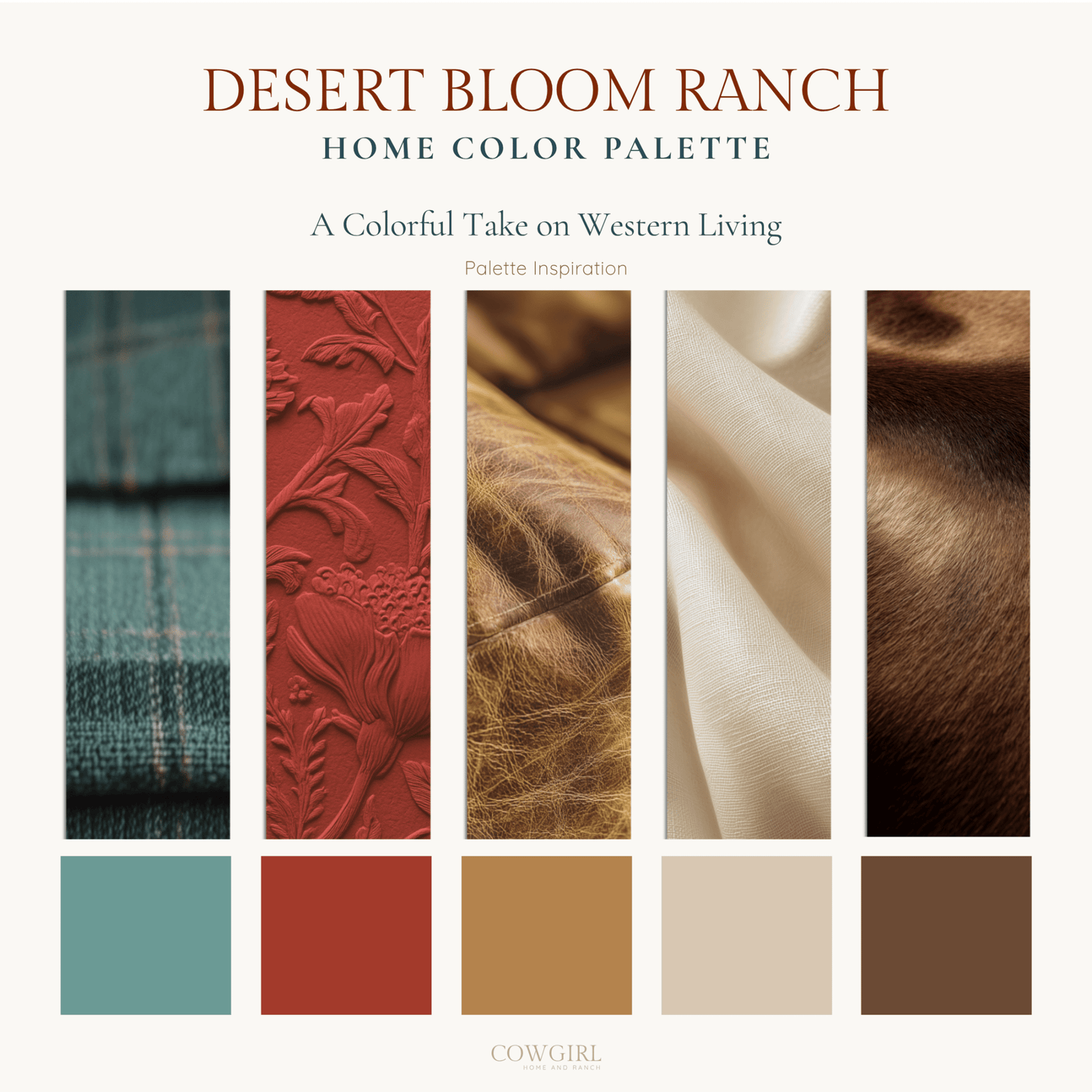 Desert Bloom Ranch Home Color Palette - Cowgirl Home & Ranch