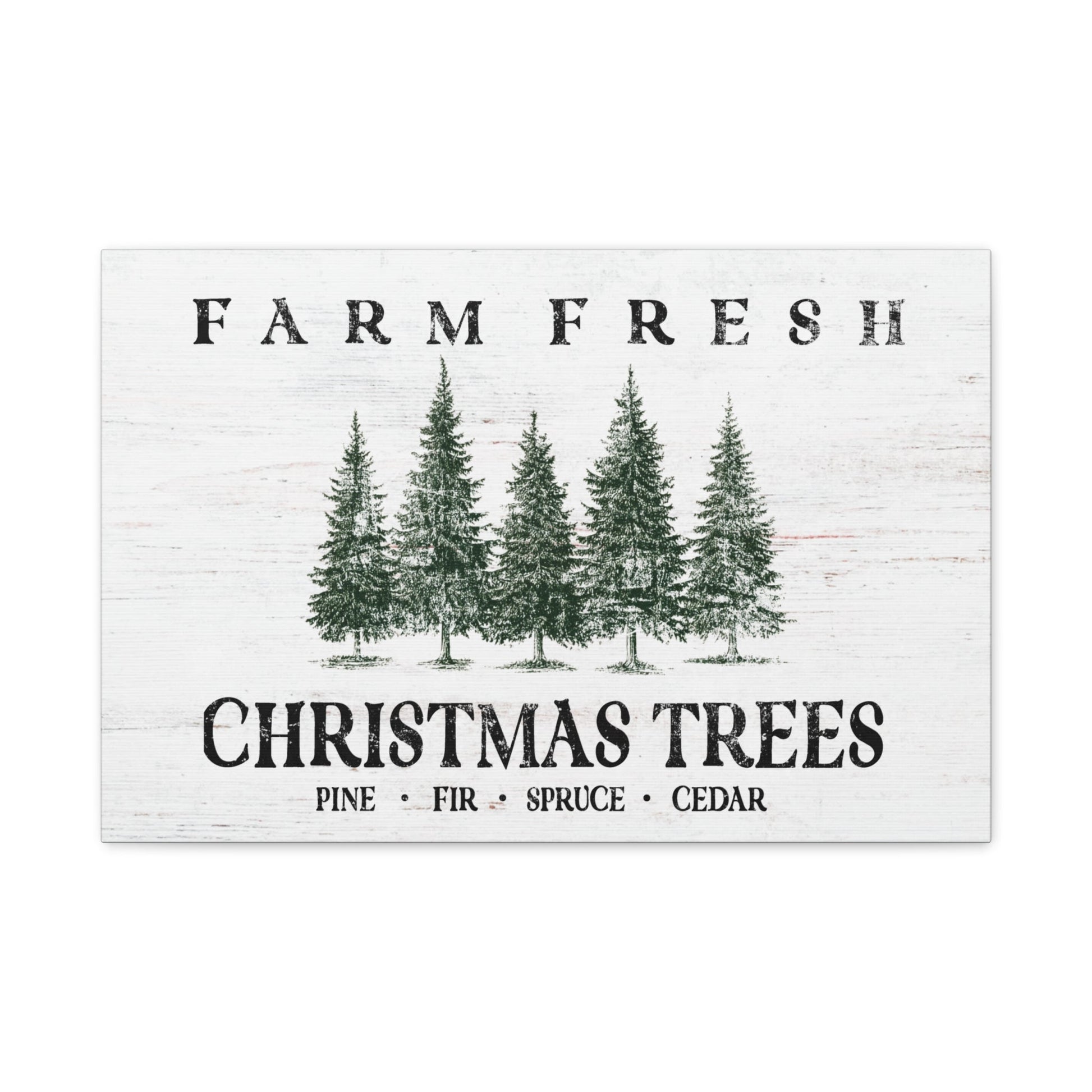 Farm Fresh Christmas Trees Evergreen Canvas - Cowgirl Home & Ranch