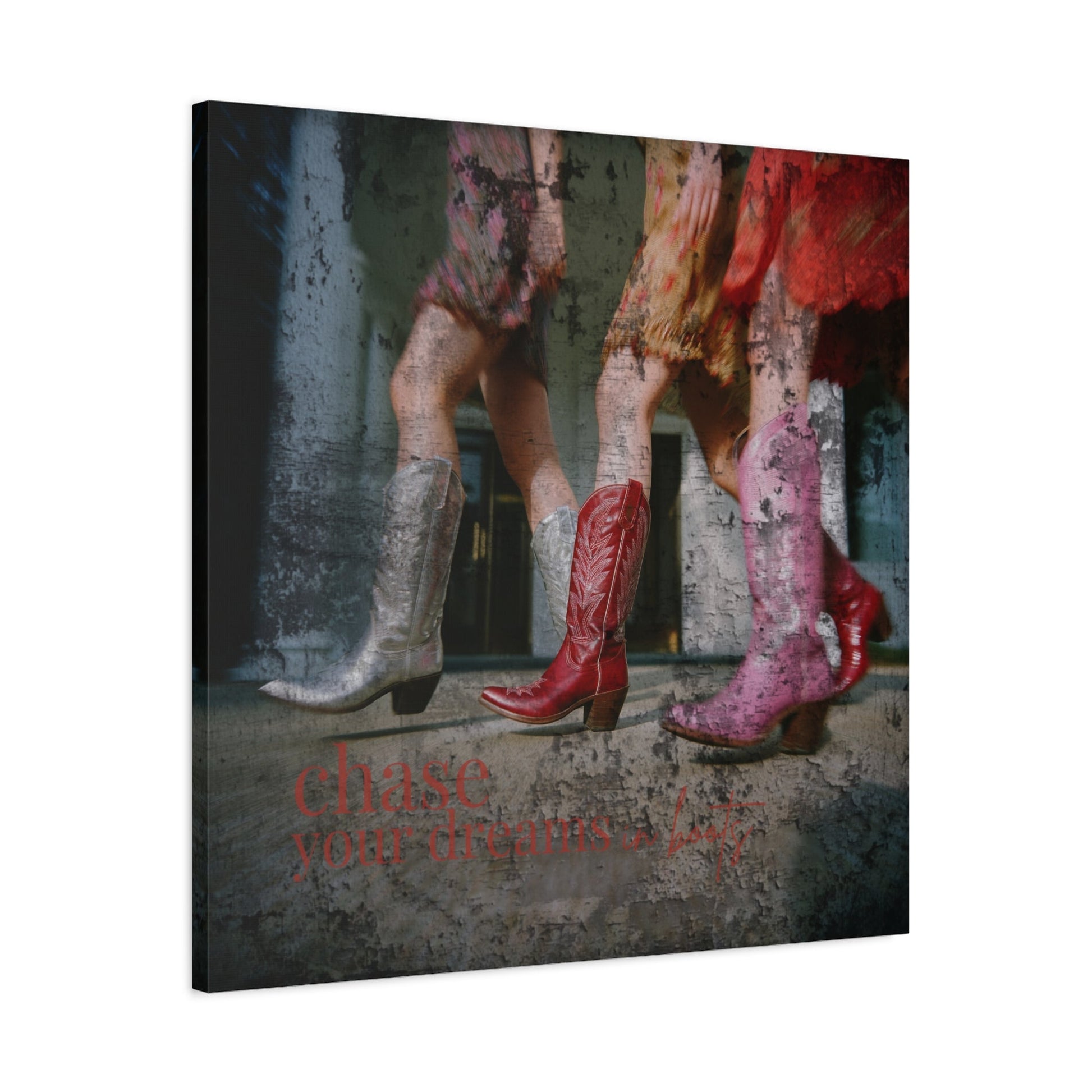 Strut Your Dreams Canvas - Cowgirl Home & Ranch