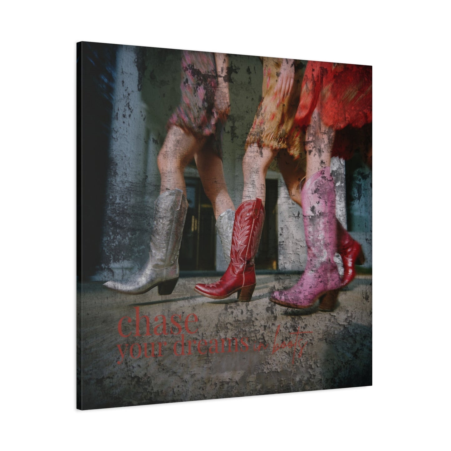 Strut Your Dreams Canvas - Cowgirl Home & Ranch