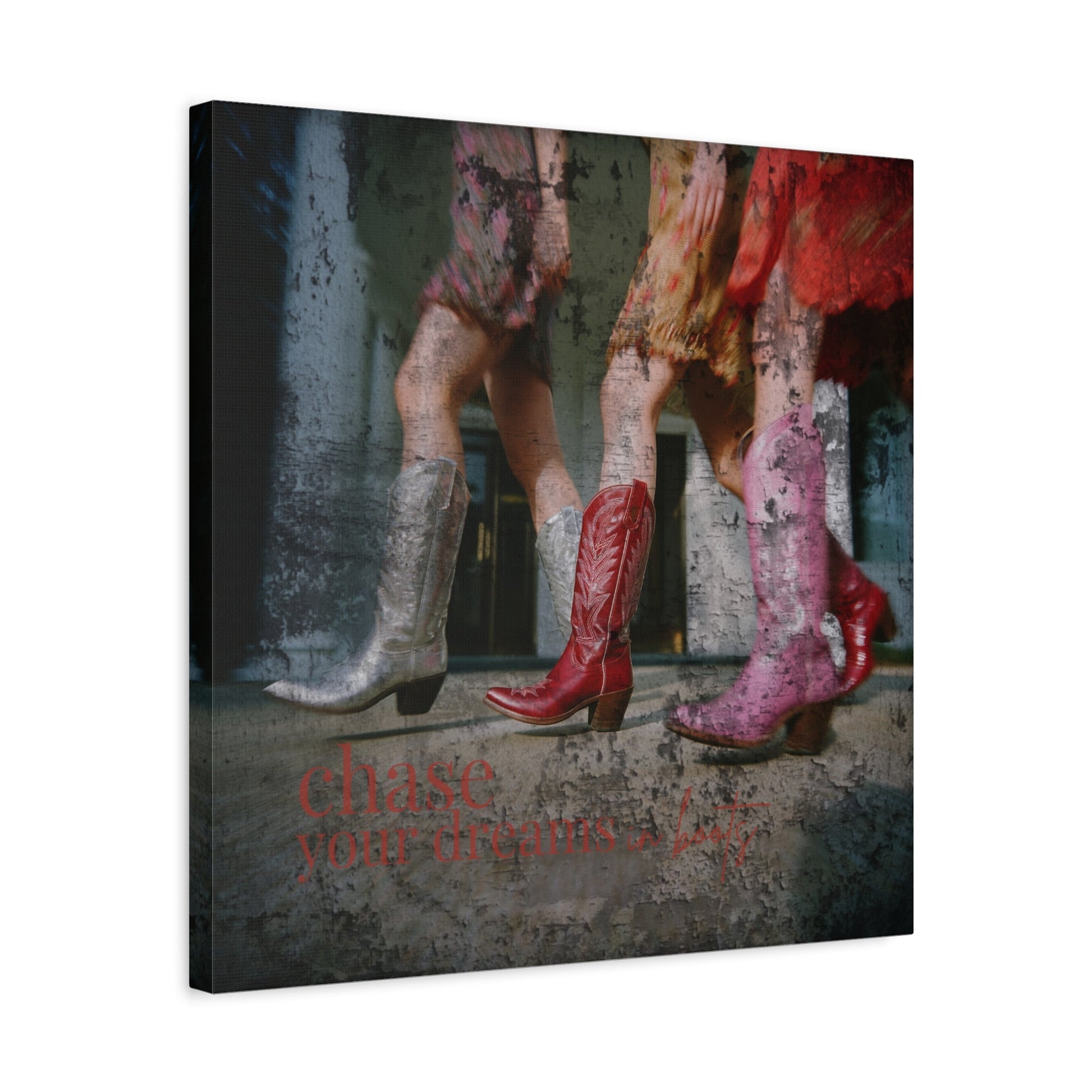 Strut Your Dreams Canvas - Cowgirl Home & Ranch