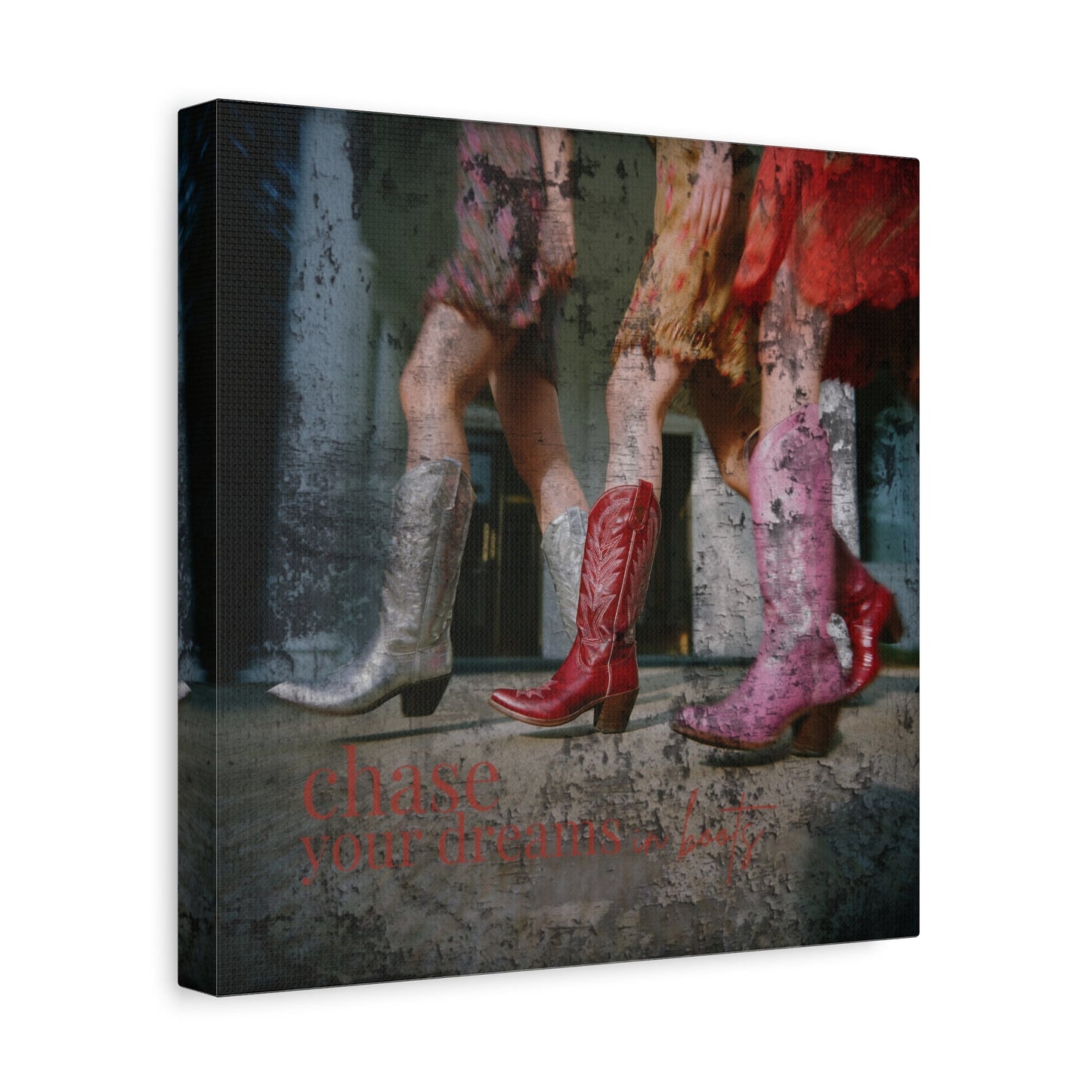 Strut Your Dreams Canvas - Cowgirl Home & Ranch