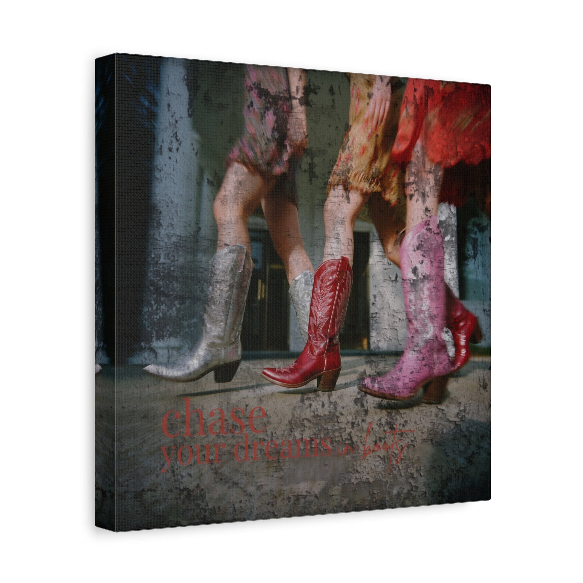 Strut Your Dreams Canvas - Cowgirl Home & Ranch