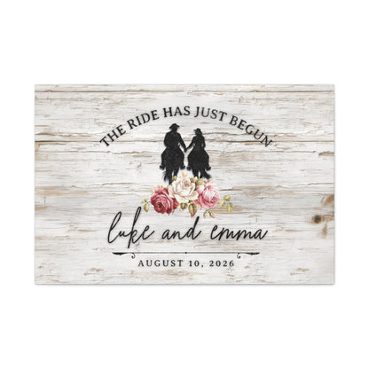 The Ride Has Just Begun Personalized Wedding Canvas - Cowgirl Home & Ranch
