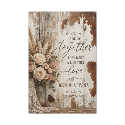 Together They Built a Life They Love Personalized Wedding Canvas - Cowgirl Home & Ranch